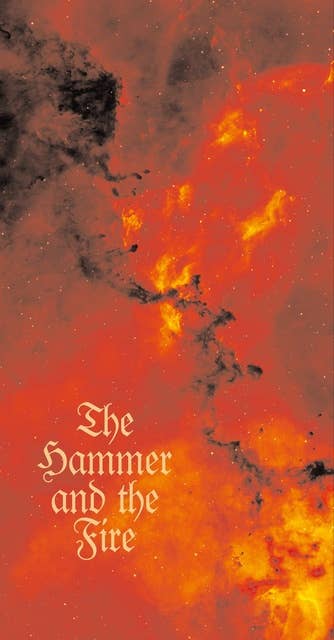 The Hammer and the Fire