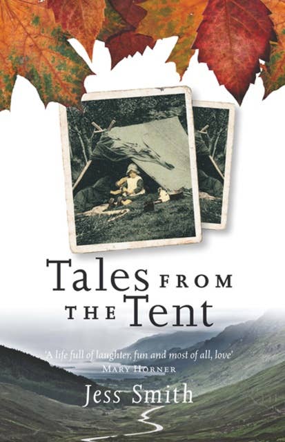 Tales from the Tent: Jessie's Journey Continues