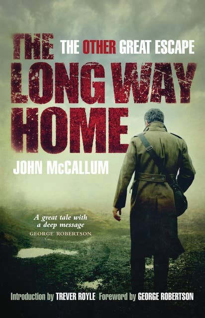 The Long Way Home: The Other Great Escape