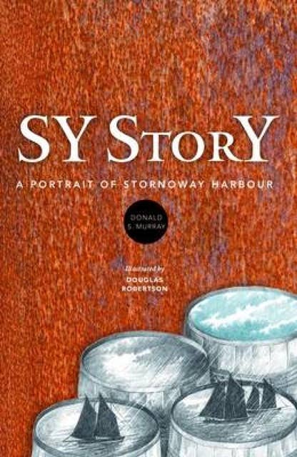Sy Story: A Portrait of Stornoway Harbour