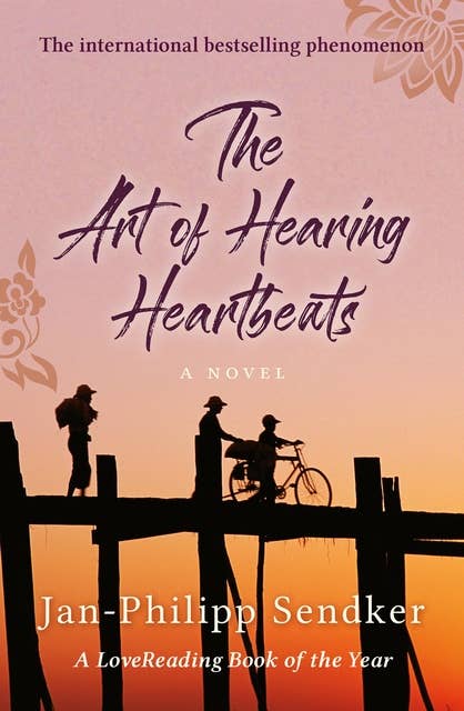 The Art of Hearing Heartbeats: the international bestselling phenomenon