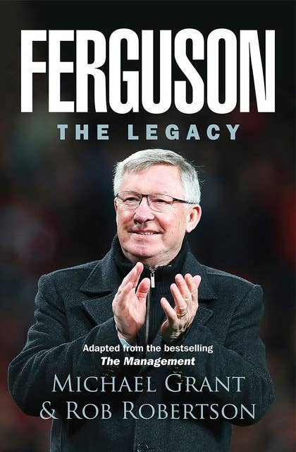 Ferguson: The Legacy: The Legacy