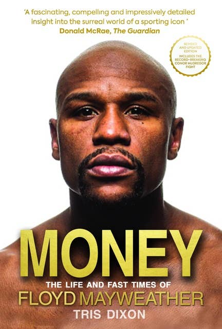 Money: The Life and Fast Times of Floyd Mayweather
