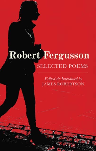 Robert Fergusson: Selected Poems
