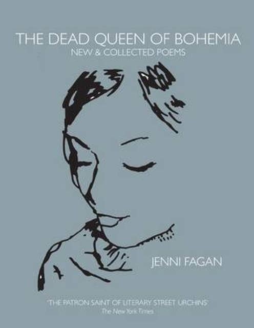 The Dead Queen of Bohemia: New & Collected Poems