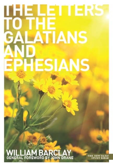 The Letters to the Galatians & Ephesians