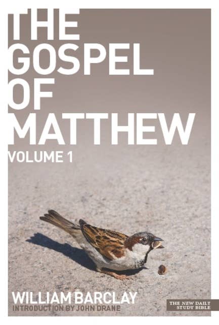 The Gospel of Matthew - volume 1