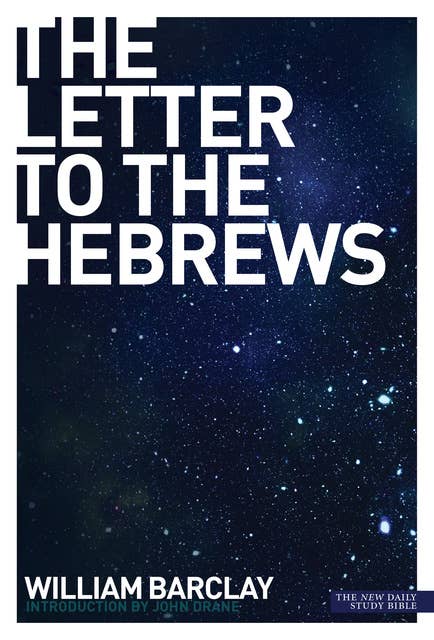 New Daily Study Bible: The Letter to the Hebrews