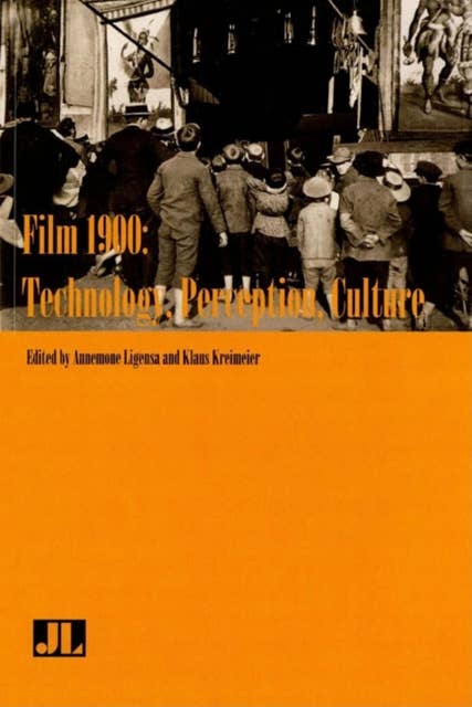 Film 1900: Technology, Perception, Culture