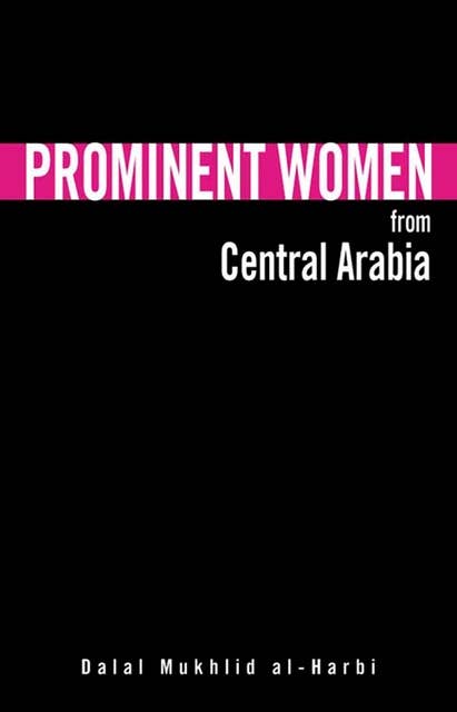 Prominent Women from Central Arabia
