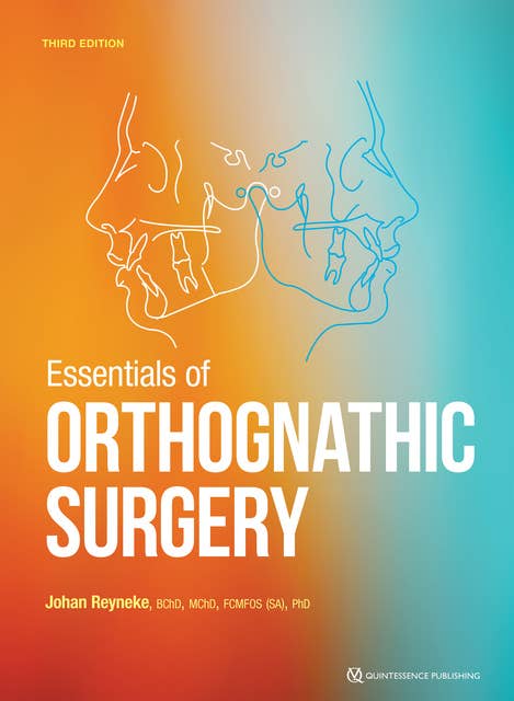 Essentials of Orthognathic Surgery: Third Edition