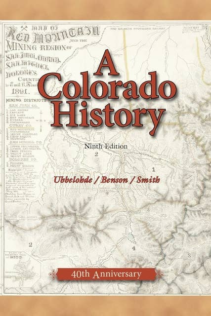 A Colorado History, 10th Edition
