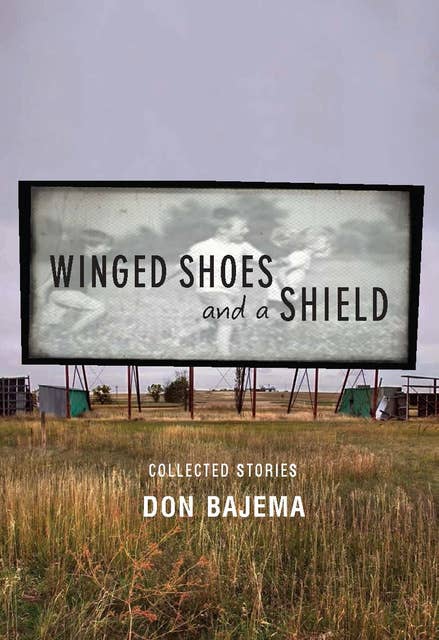 Winged Shoes and a Shield: Collected Stories