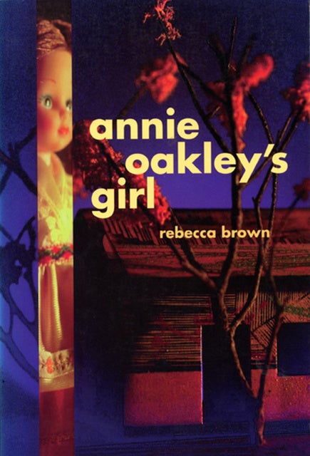 Annie Oakley's Girl - E-bog - Rebecca Brown - Mofibo