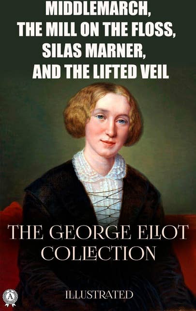 Cover for The George Eliot Collection. Illustrated