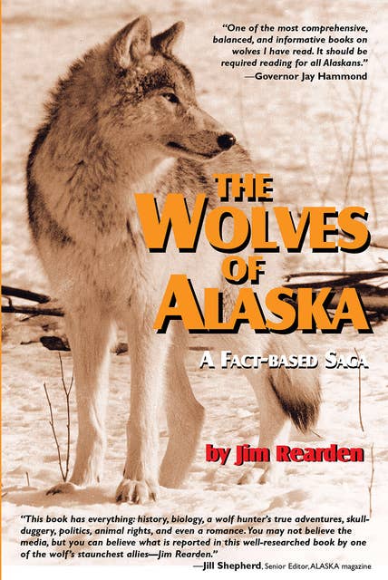 The Wolves of Alaska -A Fact-based Saga: A Fact-based Saga