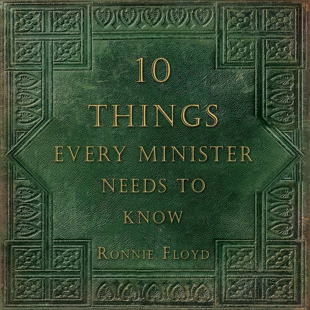 Ten Things Every Minister Needs to Know