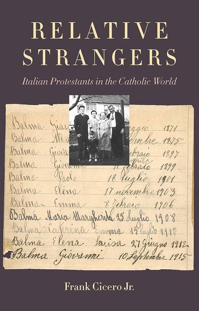 Relative Strangers: Italian Protestants in the Catholic World