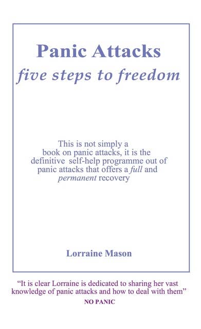 Panic Attacks: Five Steps to Freedom