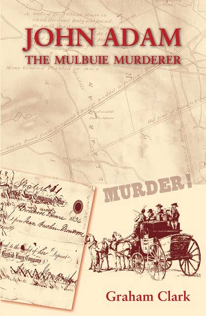 John Adam: The Mulbuie Murderer