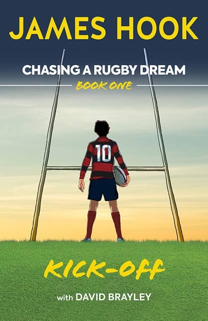 Chasing a Rugby Dream: Book One: Kick Off