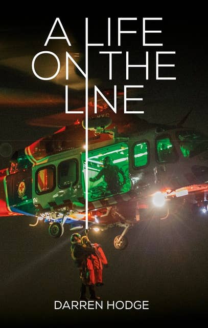 A Life on the Line: A MICA Flight Paramedic's Story