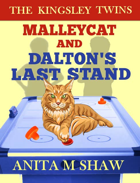 MalleyCat and Dalton's Last Stand
