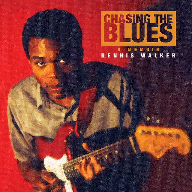 Chasing the Blues: A Memoir