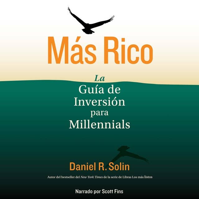 Más Rico: La Guía de Inversión para Millennials