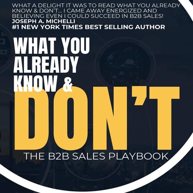 What You Already Know & Don’t: The B2B Sales Playbook