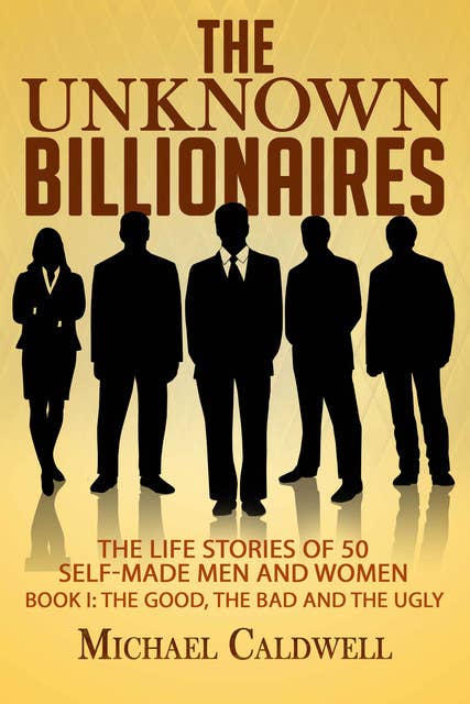 The Unknown Billionaires