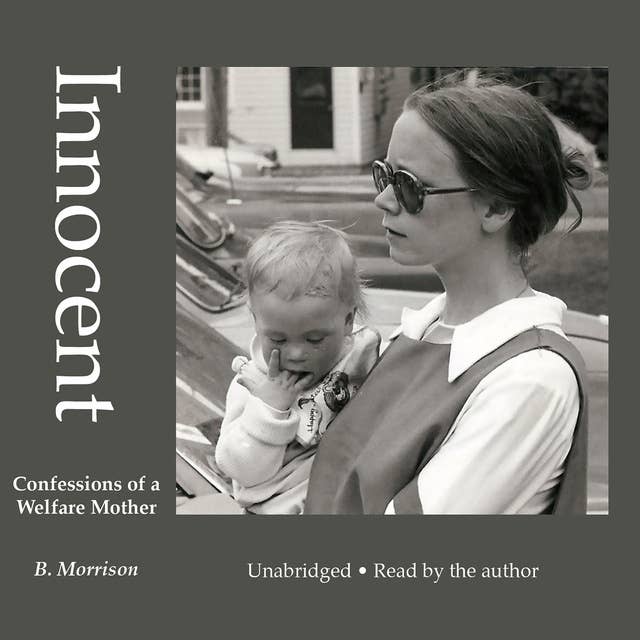 Innocent: Confessions of a Welfare Mother