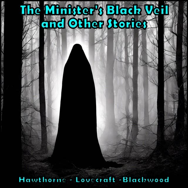 The Minister's Black Veil and Other Stories