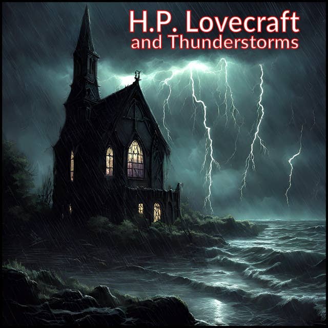 Lovecraft and Thunderstorms