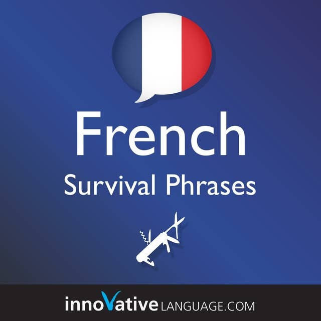 Learn French - Survival Phrases French: Lessons 1-50