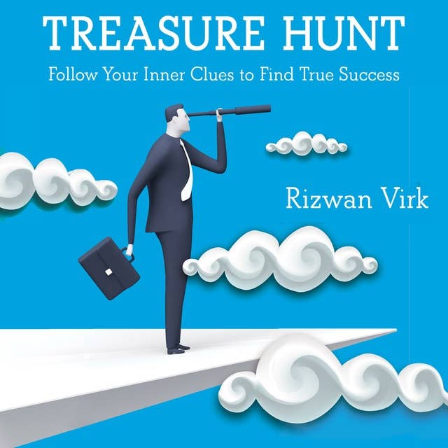 Treasure Hunt: Follow Your Inner Clues to Find True Success
