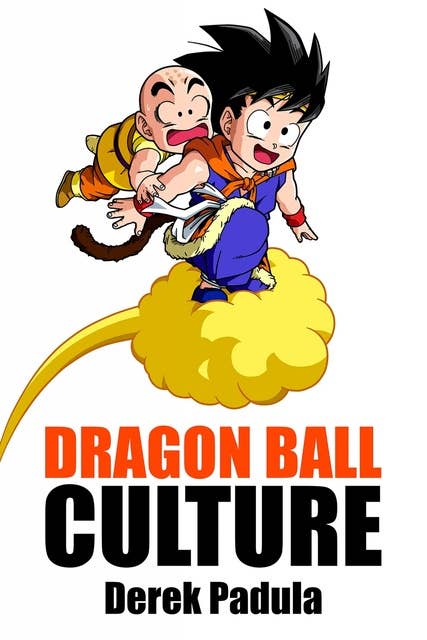 Dragon Ball Culture: Battle