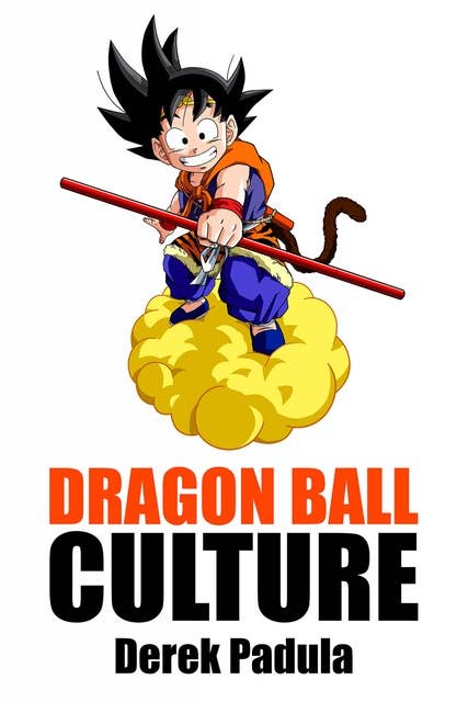 Dragon Ball Culture: Adventure