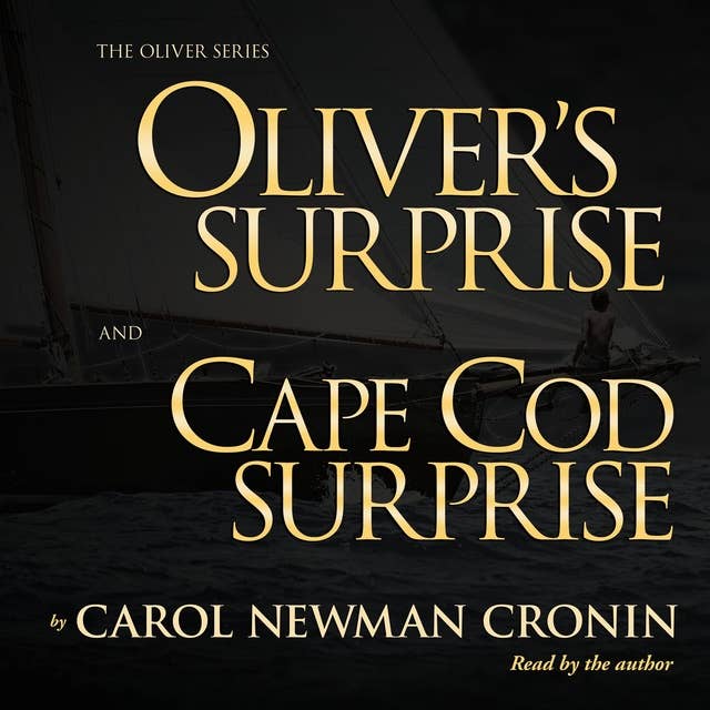 The Oliver Series: Oliver's Surprise and Cape Cod Surprise
