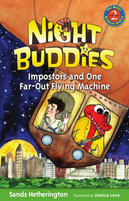 Night Buddies, Impostors, and One Far-Out Flying Machine