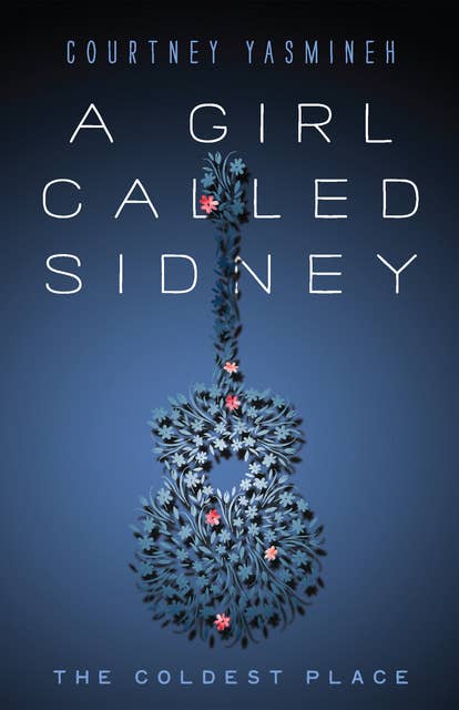 A Girl Called Sidney: The Coldest Place