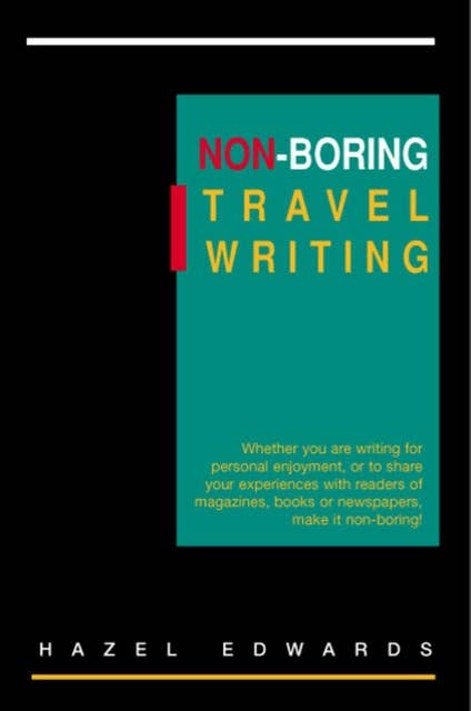 Non-Boring Travel Writing