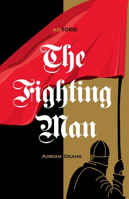 The Fighting Man: AD 1066
