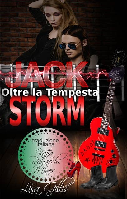 JACK STORM Oltre la Tempesta: serie rock romance Silver String Vol. 2