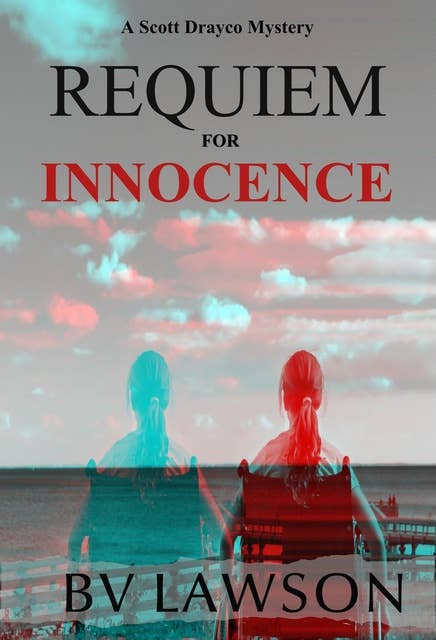 Requiem for Innocence: A Scott Drayco Mystery