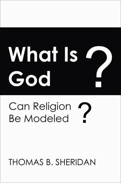 What Is God?: Can Religion Be Modeled?