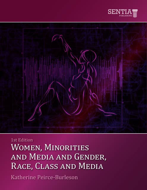 Women, Minorities, Media and the 21st Century