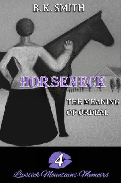 Horseneck â The Meaning of Ordeal