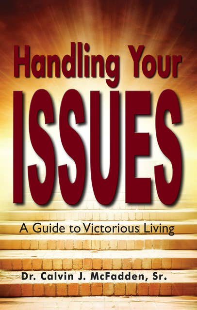 Handling Your Issues