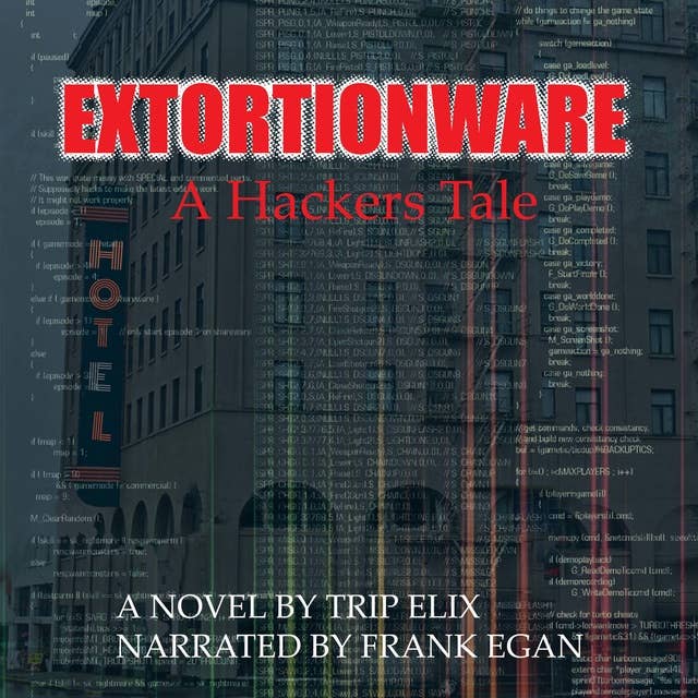 Extortionware A hackers tale